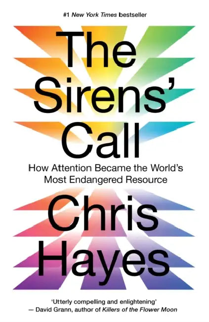 The Sirens' Call by Chris Hayes