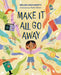 Make It All Go Away by Helen Docherty