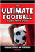 The Ultimate Football Quiz & Trivia Book: Challenge yourself and your friends by Black, Eitan