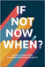 If Not Now, When?: Jewish Affirmations to Inspire, Empower, and Uplift by Last