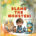 Blame the Monster Book 1 by Victoria Harwood