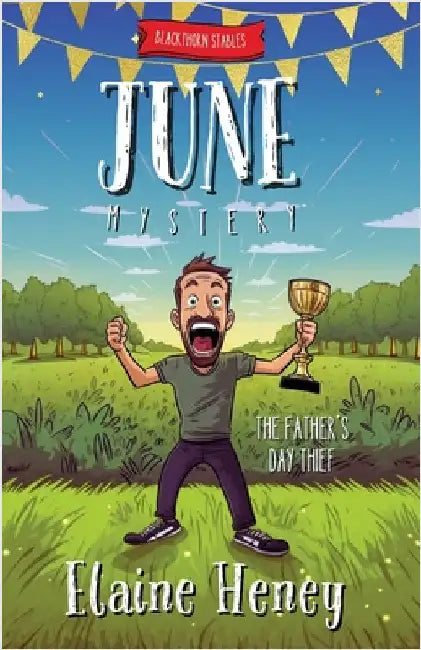The Father's Day Thief Blackthorn Stables June Mystery by Heney, Elaine