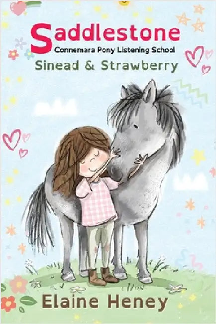 Saddlestone Connemara Pony Listening School Sinead and Strawberry - Dyslexia Friendly by Heney, Elaine