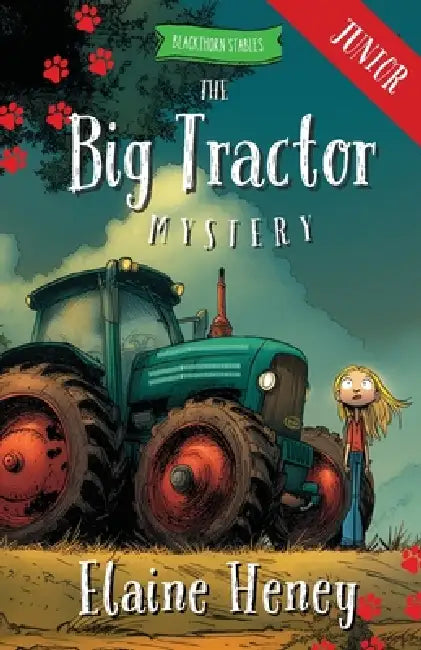 The Big Tractor Mystery - Blackthorn Stables Junior by Elaine Heney
