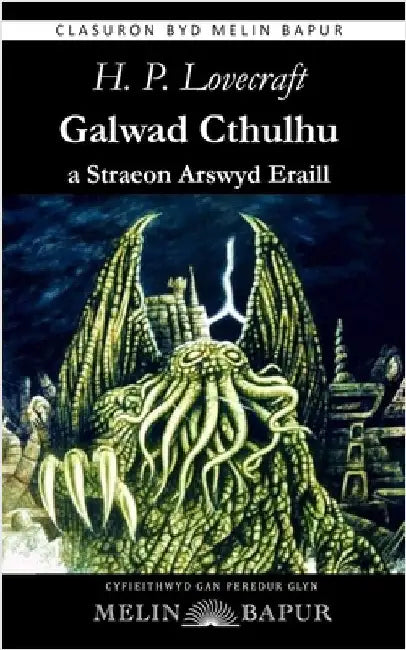 Galwad Cthulhu a Straeon Arswyd Eraill by Lovecraft, Howard Phillips
