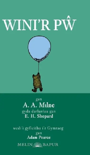 Wini'r Pŵ (Clawr Caled) (Winnie the Pooh in Welsh/Hardback) by A. A. Milne, Ernest H. Shepard, Adam Pearce