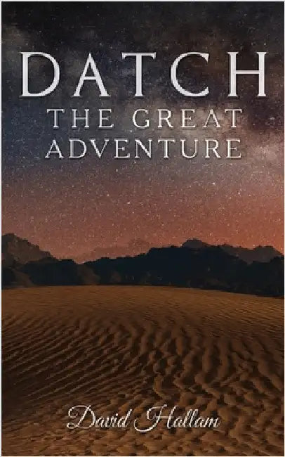 Datch: The Great Adventure by Hallam, David