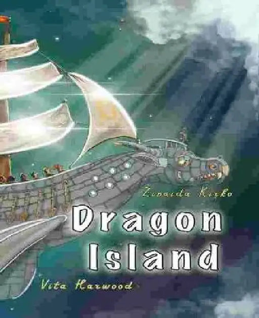 Dragon Island: Epic fantasy adventure and Catalogue of Dragons by Zinaida Kirko, Vita Harwood