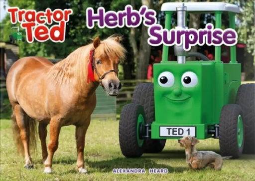 Tractor Ted Herbs Surprise by Alexandra Heard