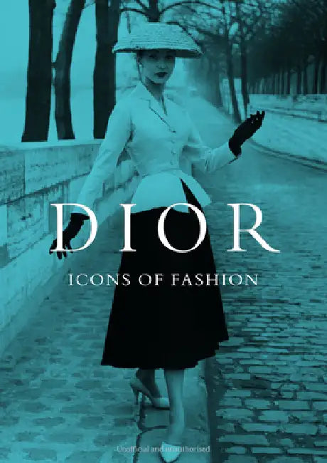 Dior: Icons of Fashion by Michael O'Neill