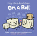 Tiny Dice Buddies - On a Roll: Puns, Jokes and Dicey Shenanigans Comics Collection by Olivia, Vivian