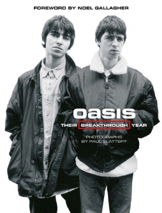 Oasis: Their Breakthrough Year by Paul Slattery