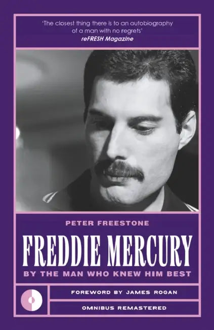 Freddie Mercury: By the Man Who Knew Him Best by Peter Freestone, David Evans