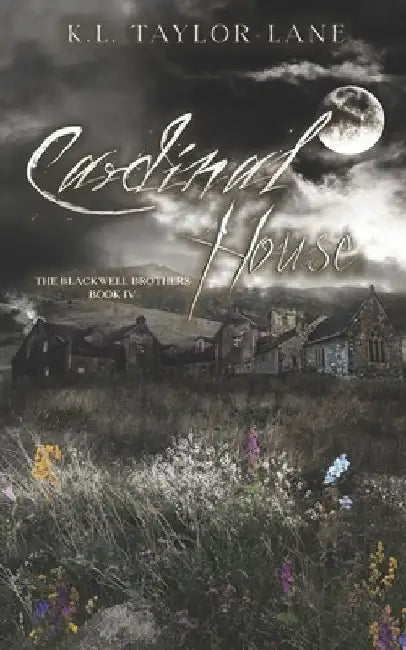 Cardinal House by K. L. Taylor-Lane