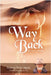 The Way Back: Warrior to Shaman by Marks, Andrew Orion
