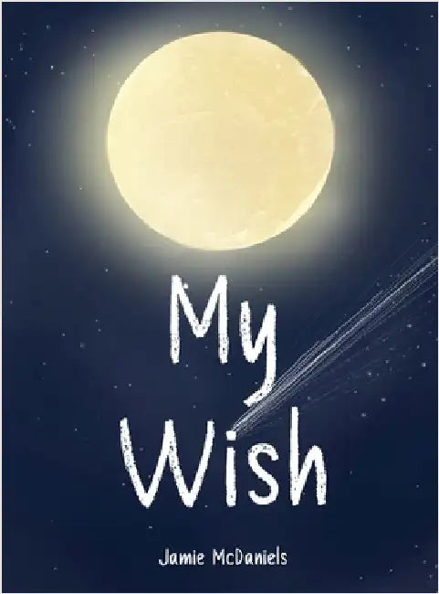 My Wish by McDaniels, Jamie