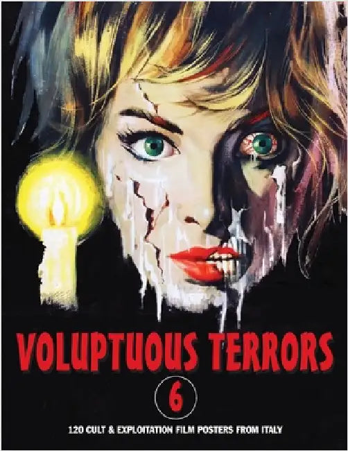 Voluptuous Terrors, Volume 6: 120 Cult & Exploitation Film Posters From Italy by Janus, G. H.