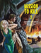 Mission to Kill 2: Italian Film Poster Designs From 80 Eurospy, Secret Agent & Supercrime Films (1964-1967) by G. H. Janus