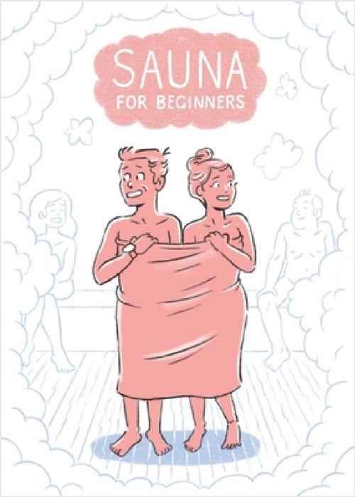 Sauna for Beginners: A Pocket Guide by El-Droubie, Colin Gordon