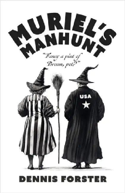 Muriel's Manhunt by Forster, Dennis