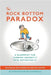 The Rock Bottom Paradox by Wallwork, Nicholas
