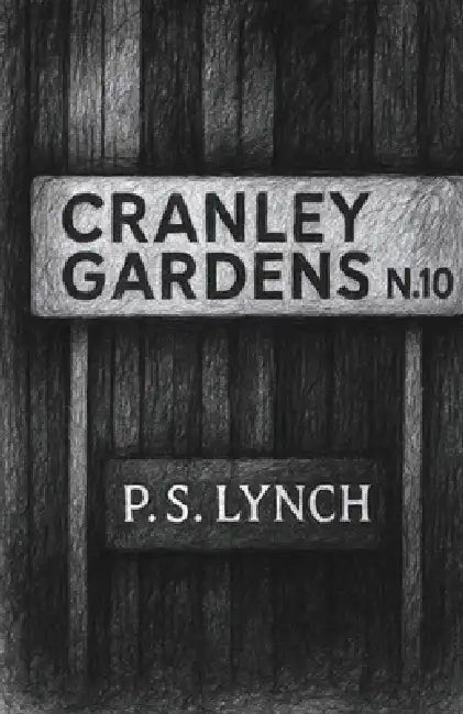 Cranley Gardens by P. S. Lynch