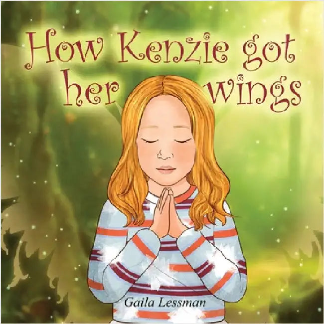 How Kenzie got her wings by Lessman, Gaila