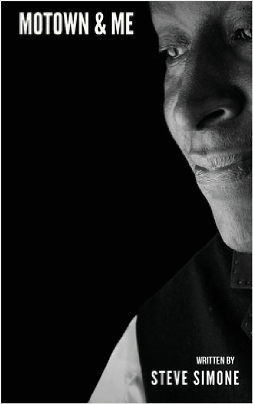 Motown & Me by Steve Simone