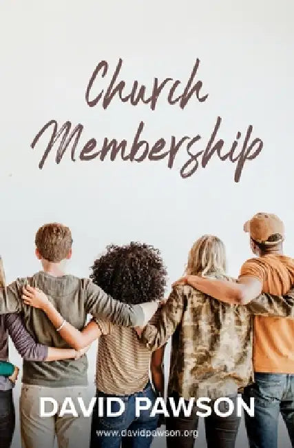 Church Membership by David Pawson