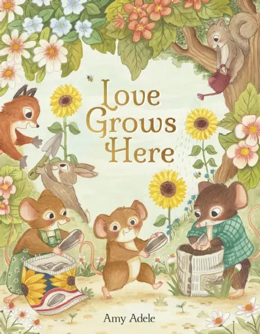 Love Grows Here by Amy Adele