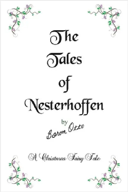The Tales of Nesterhoffen by Otto, Baron