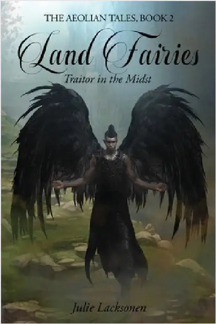Land Fairies: Traitor in the Midst by Lacksonen, Julie