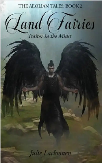 Land Fairies: Traitor in the Midst by Lacksonen, Julie