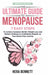 The Ultimate Guide to Menopause: 7 Easy Steps to Achieve Symptom Relief, Weight Loss, and Holistic Wellness to Confidently Embark on Your Stress-Free by Hera Bennett