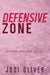 Defensive Zone by Jodi Oliver