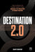 Destination 2.0: The Playbook Every Executive Needs to Master Hybrid Work by Sam Sahni