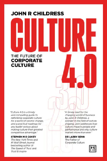 Culture 4.0: The Future of Corporate Culture by John R. Childress