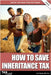 How to Save Inheritance Tax 2025/26 by Bayley, Carl