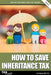 How to Save Inheritance Tax 2026/27 by Carl Bayley