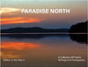 Paradise North: A Collection Of Poems, Writings and Photographs by Atta, Willam D. Van