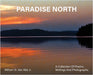 Paradise North: A Collection Of Poems, Writings and Photographs by Willam D. Van Atta
