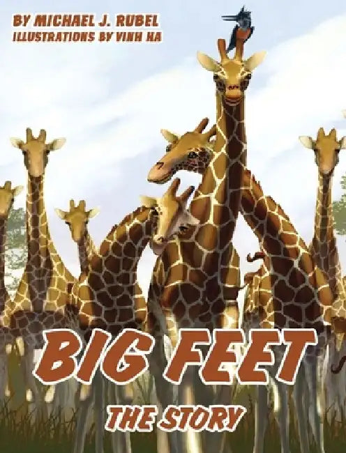 Big Feet: The Story by Michael J. Rubel