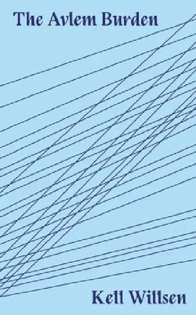 The Avlem Burden: a Fragments novel by Kell Willsen