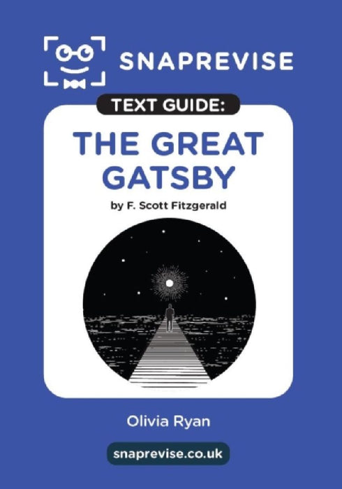 The SnapRevise Great Gatsby Text Guide for English Literature