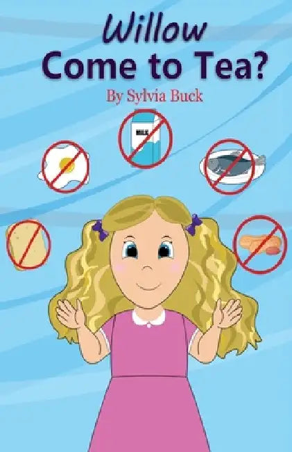 Willow Come To Tea? by Sylvia Buck