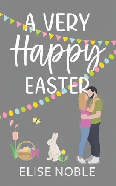 A Very Happy Easter by Elise Noble