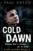 Cold Dawn by Paul Orton