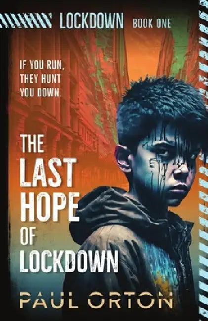 The Last Hope of Lockdown by Paul Orton