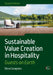 Sustainable Value Creation in Hospitality: Guests on Earth