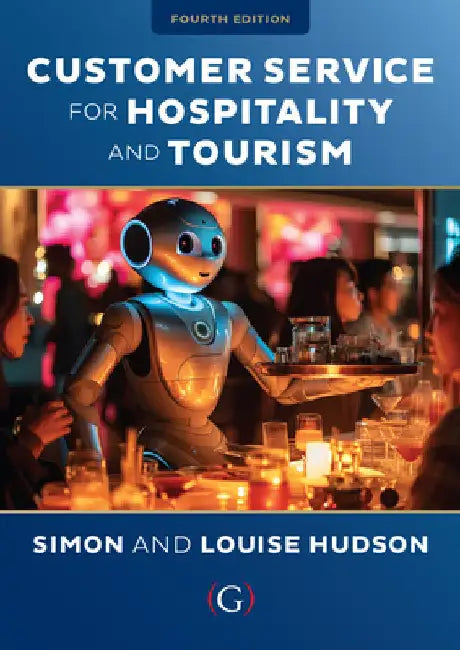Customer Service for Hospitality and Tourism by Simon (University of South Carolina) Hudson